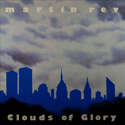 Martin Rev - Clouds Of Glory (LP)