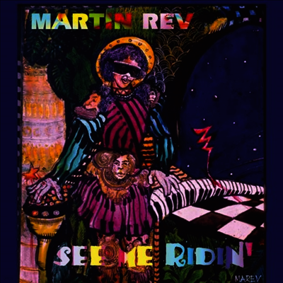 Martin Rev — See Me Ridin' 앨범 커버