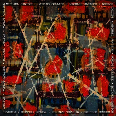 Michael Janisch — Worlds Collide (Gatefold) 앨범 커버