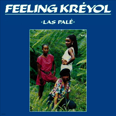 Feeling Kreyol — Las Pale (Remastered) 앨범 커버