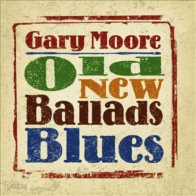 Gary Moore - Old New Ballads Blues (Gatefold)(180G)(2LP)