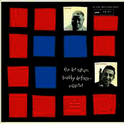Art Tatum & Buddy DeFranco — Art Tatum-Buddy De Franco Quartet (Remastered)(Bonus Track) 앨범 커버