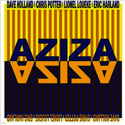Aziza,Dave Holland, Chris Potter, Lionel Loueke,Eric Harland — Aziza (Gatefold Cover) 앨범 커버