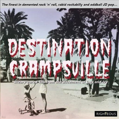Various Artists - Destination Crampsville: Finest In Demented Rock N Roll RabidRockabilly & Oddball JD Pop (2CD)