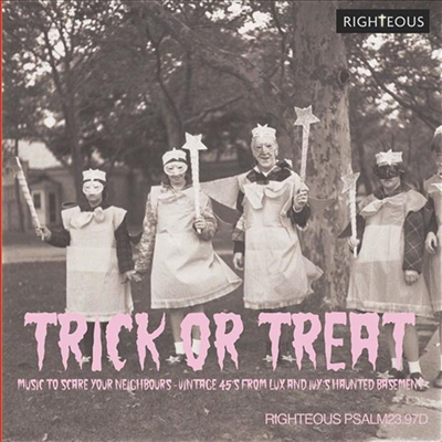 Various Artists - Trick Or Treat: Music To Scare Your Neighbours - Vintage 45S From Lux & Ivy's Haunted Basement (2CD)