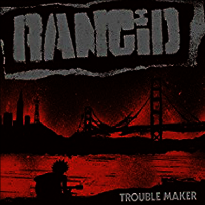 Rancid — Trouble Maker 앨범 커버