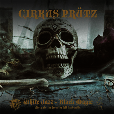 Cirkus Prutz - White Jazz - Black Magic (LP)