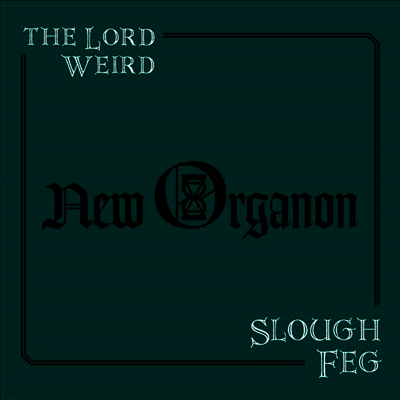 Lord Weird Slough Feg — New Organon (MP3 Download) 앨범 커버