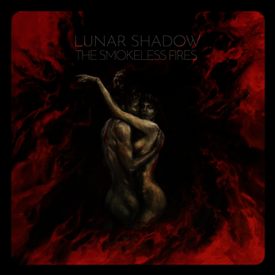 Lunar Shadow - The Smokeless Fires (LP)
