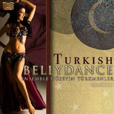 Huseyin Turkmenler Ensemble - Turkish Bellydance-Nasrah (CD)