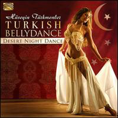 Huseyin Turkmenler - Turkish Bellydance: Desert Night Dance (CD)