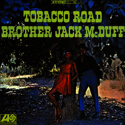 Jack McDuff — Tobacco Road (Gatefold) 앨범 커버