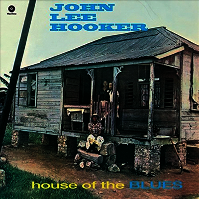 John Lee Hooker — House Of The Blues (Limited Edition) 앨범 커버