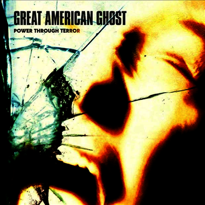 Great American Ghost — Power Through Terror 앨범 커버