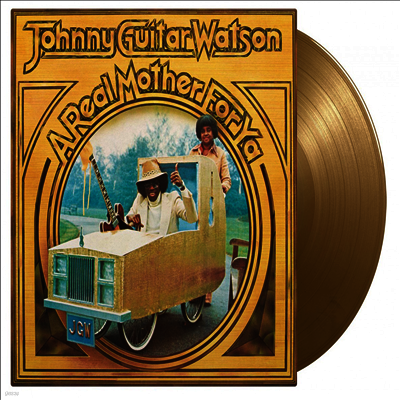 Johnny "Guitar" Watson — A Real Mother For Ya 앨범 커버