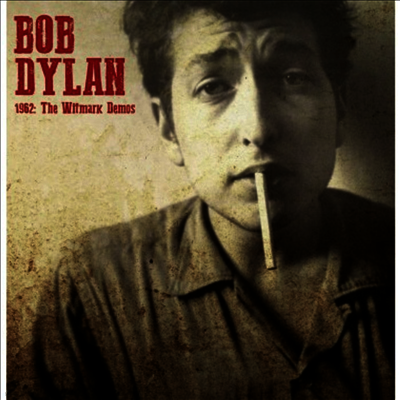 Bob Dylan — 1962 : The Witmark Demos 앨범 커버