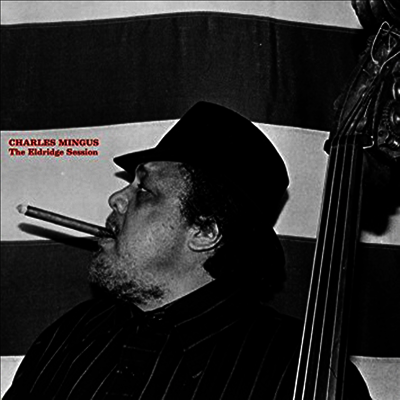 Charles Mingus — Eldridge Session 앨범 커버