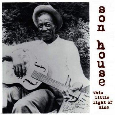 Son House — This Little Light Of Mine 앨범 커버
