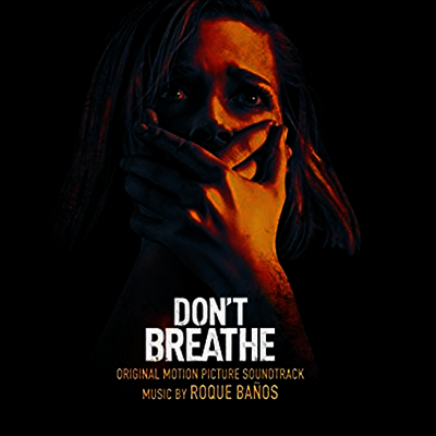 Roque Banos — Don't Breathe (맨 인 더 다크) (Soundtrack) 앨범 커버