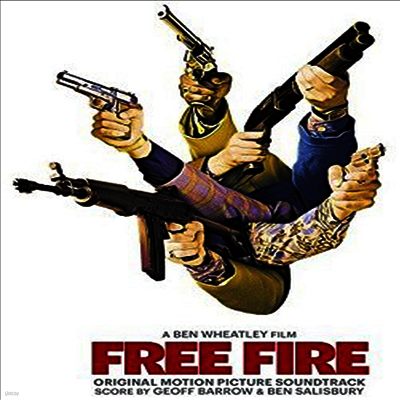 Geoff Barrow & Ben Salisbury — Free Fire (프리 파이어) (O.S.T.) (Limited Edition)(Gatefold Cover) 앨범 커버