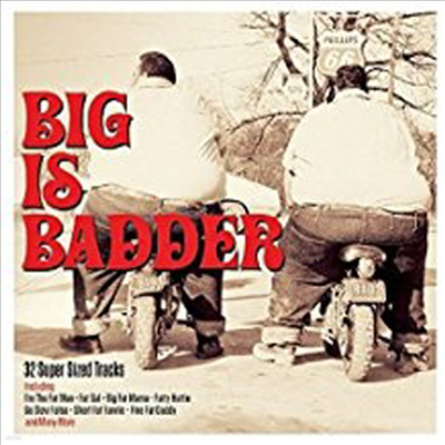 Various Artists - Big Is Badder (2CD)