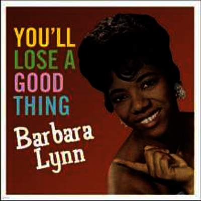 Barbara Lynn — You'll Lose A Good Thing 앨범 커버
