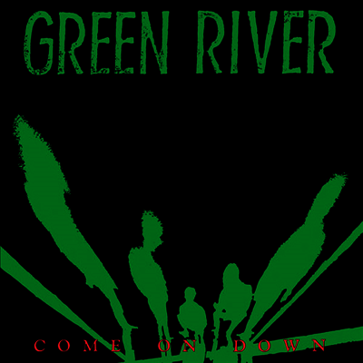 Green River — Come On Down (Bonus Track) 앨범 커버
