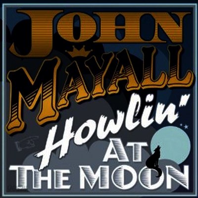 John Mayall - Howling At The Moon (LP)