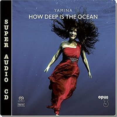 Yamina - How Deep Is The Ocean (Ltd. Ed)(DSD)(SACD Hybrid)