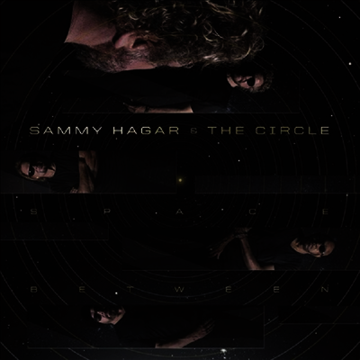 Sammy Hagar & The Circle - Space Between (LP)