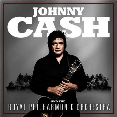 Johnny Cash — Johnny Cash And The Royal Philharmonic Orchestra 앨범 커버