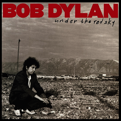 Bob Dylan — Under The Red Sky (Remastered) 앨범 커버