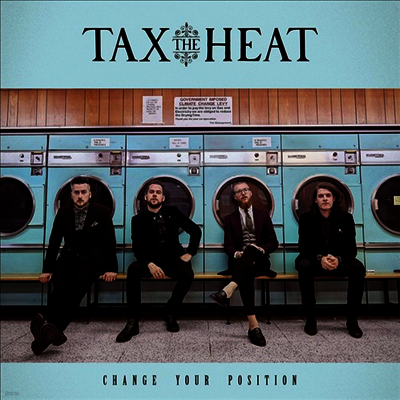 Tax The Heat — Change Your Position 앨범 커버