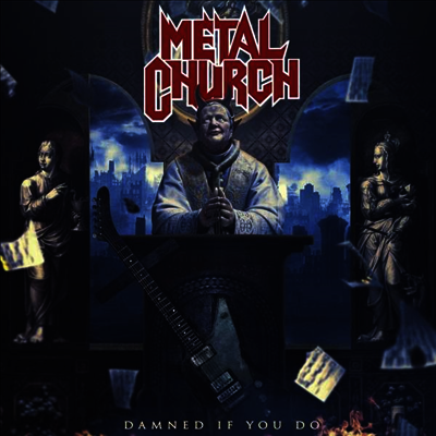 Metal Church — Damned If You Do (Gatefold) 앨범 커버