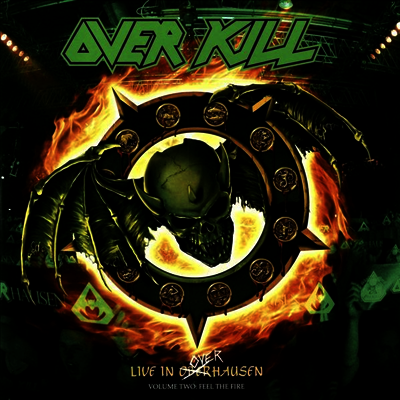 Overkill — Live in Overhausen Volume Two: Feel The Fire (Limited Edition)(Gatefold Cover) 앨범 커버
