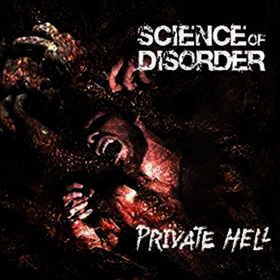 Science Of Disorder - Private Hell (CD)