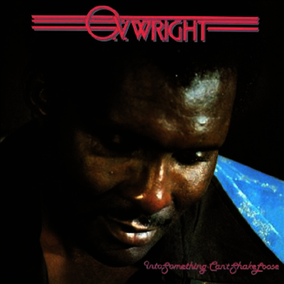 O.V. Wright — Into Something (Cant Shake Loose) 앨범 커버