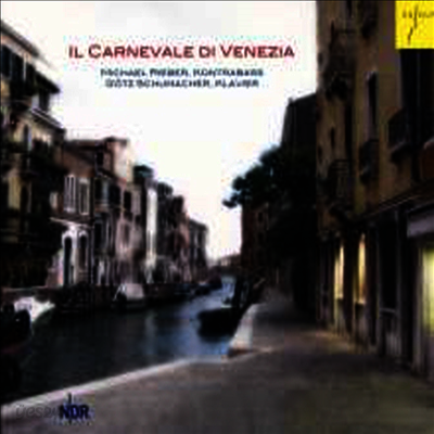 베네치아의 사육제 - 더블베이스를 위한 작품들 (Il Carnevale di Venezia - Works for Double Bass)(CD) - Michael Rieber