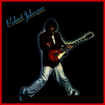 Robert Johnson — Close Personal Friend 앨범 커버