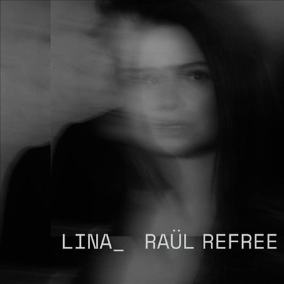 Lina_Raul Refree - Lina Raul Refree (CD)