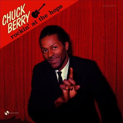 Chuck Berry — Rockin' At The Hops (+4 Bonus Tracks) (DMM - Direct Metal Mastering) 앨범 커버