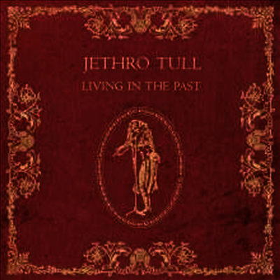 Jethro Tull — Living In The Past (Gatefold) 앨범 커버