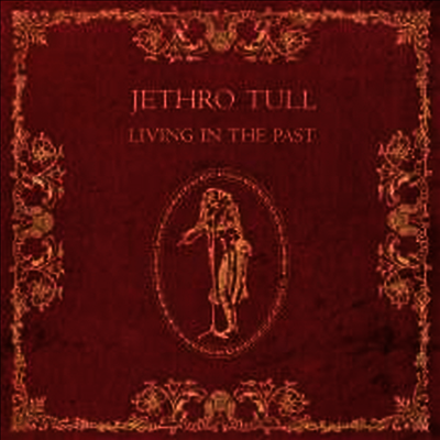 Jethro Tull - Living In The Past (Ltd. Ed)(Gatefold)(180G)(2LP)