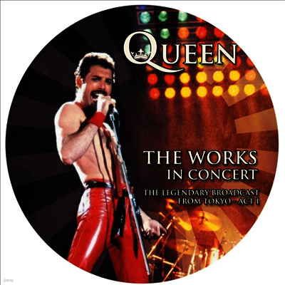 Queen — The Works In Concert: Legendary Broadcast From Tokyo - Act 1 (Picture Disc) 앨범 커버