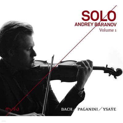 Andrey Baranov  / İϴ / :  ̿ø ǰ 1 (J.S.Bach / Paganini / Ysaye: Works for Violin Solo Vol. 1) 