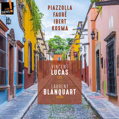 Vincent Lucas 플루트와 기타를 위한 음악 - 피아졸라 / 포레 / 이베르 / 코스마 외 (Piazzolla / Faure / Ibert / Kosma: Music for Flute and Guitar) 
