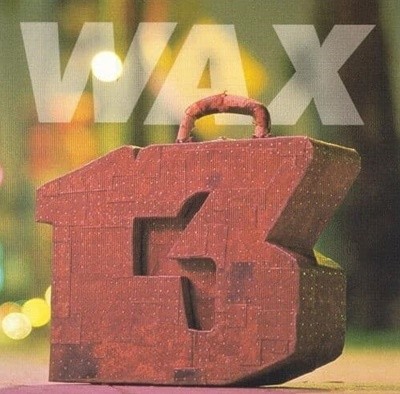 [미개봉] Wax - 13 Unlucky Numbers 수입