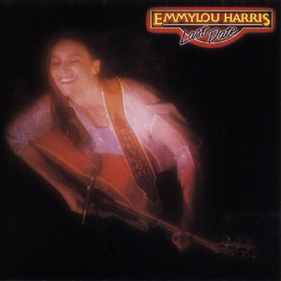 Emmylou Harris — Last Date 앨범 커버