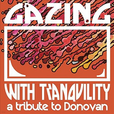 Tribute To Donovan - Gazing With Tranquility: A Tribute To Donovan (CD)