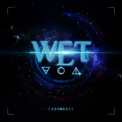 W.E.T.,WET — Earthrage (Limited Edition)(Gatefold Cover) 앨범 커버
